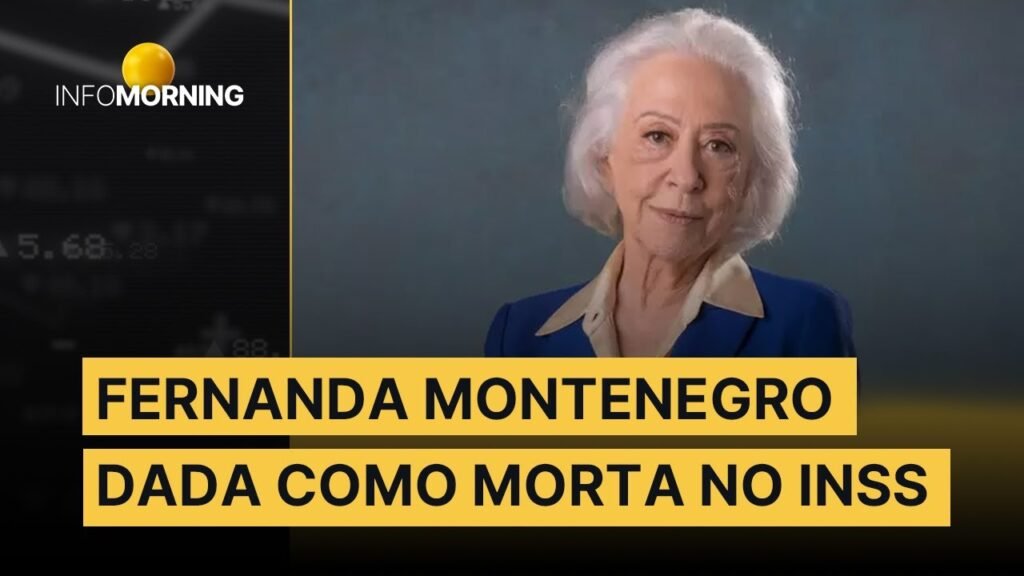 FERNANDA MONTENEGRO é dada como MORTA e processa INSS Trade Market Brasil