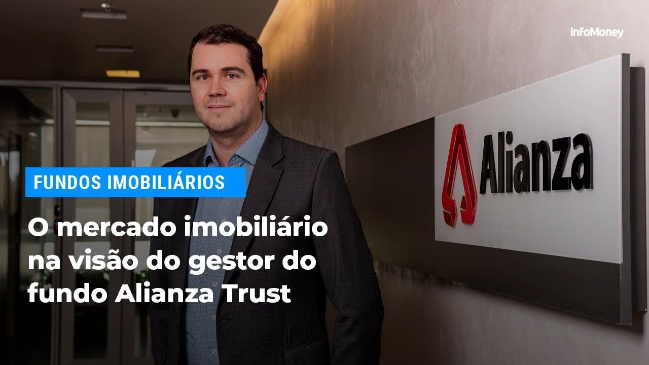 O mercado imobiliário na visão do gestor do fundo Alianza Trust
