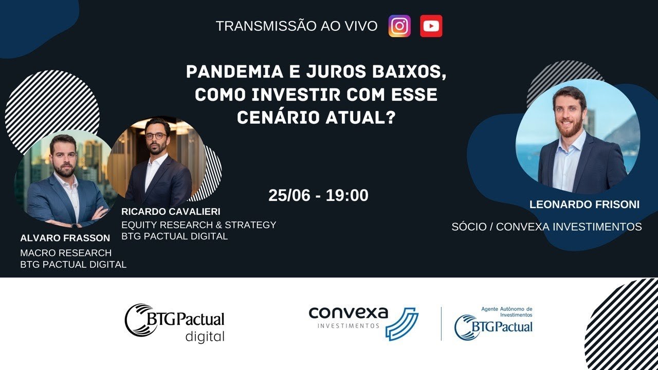 Pandemia e juros baixos, como investir com esse cenário atual?