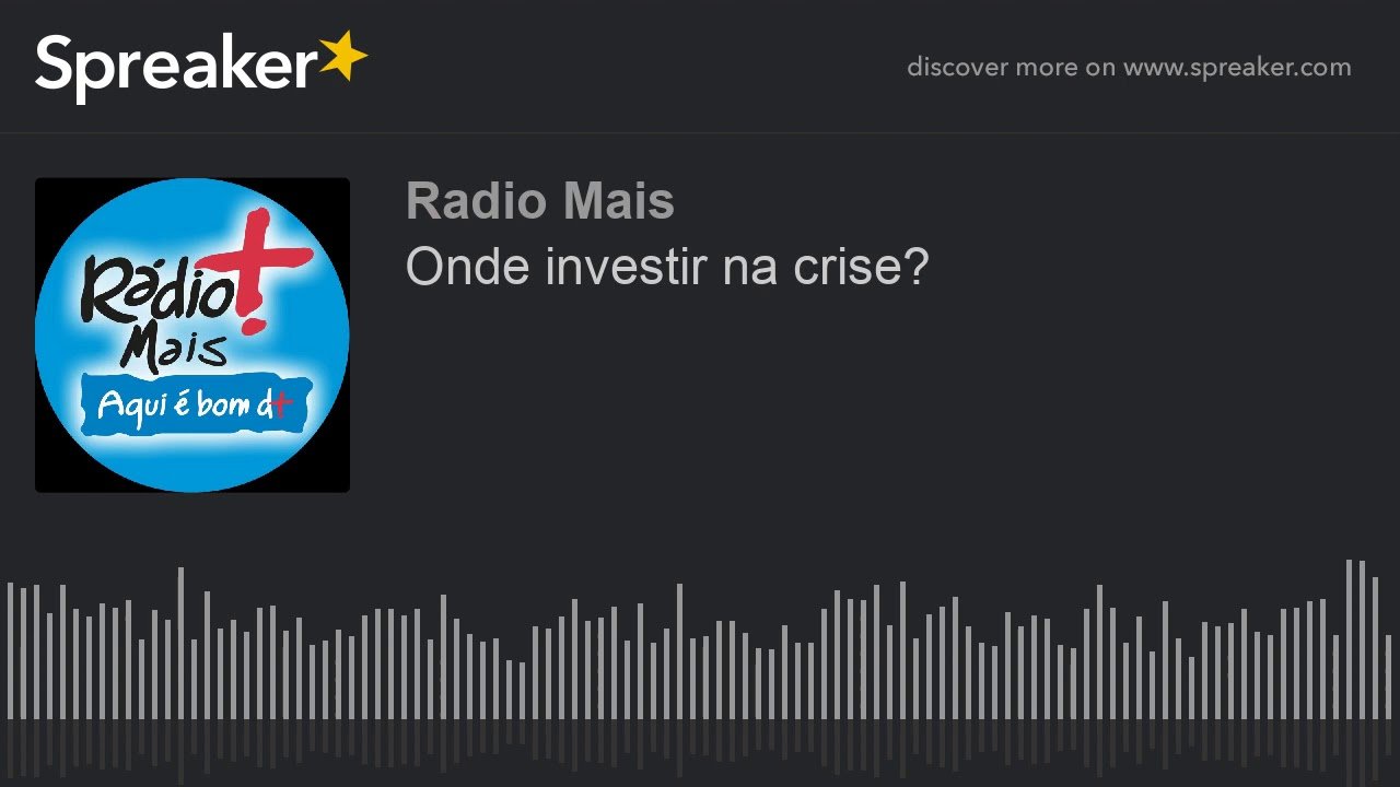 Onde investir na crise?