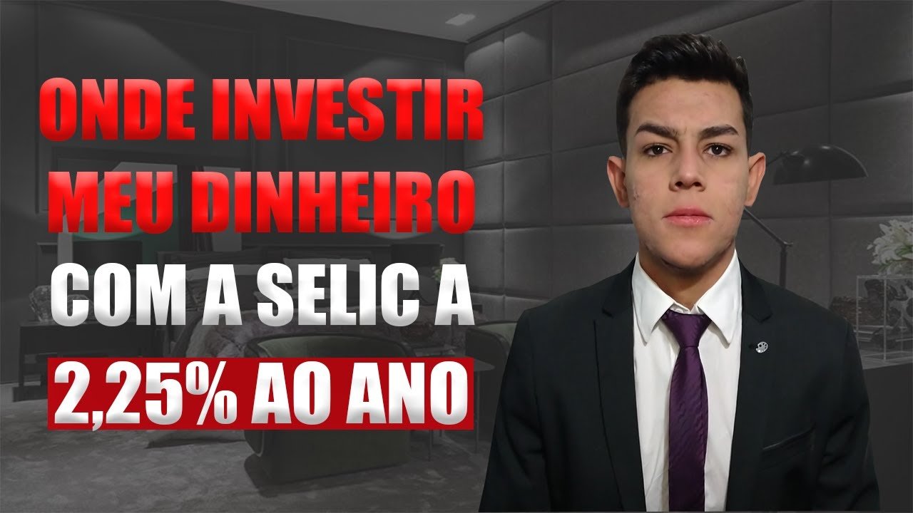 SELIC 2,25% | ONDE INVESTIR AGORA? #PERGUNTEAOSÓCIO