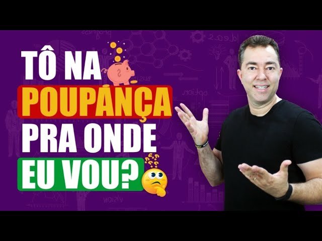 Tô na Poupança e não sei Onde Investir. Excelência no Bolso