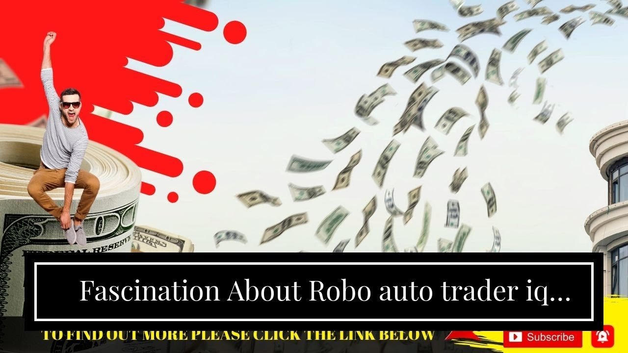 Fascination About Robo auto trader iq option – WGK Indústria