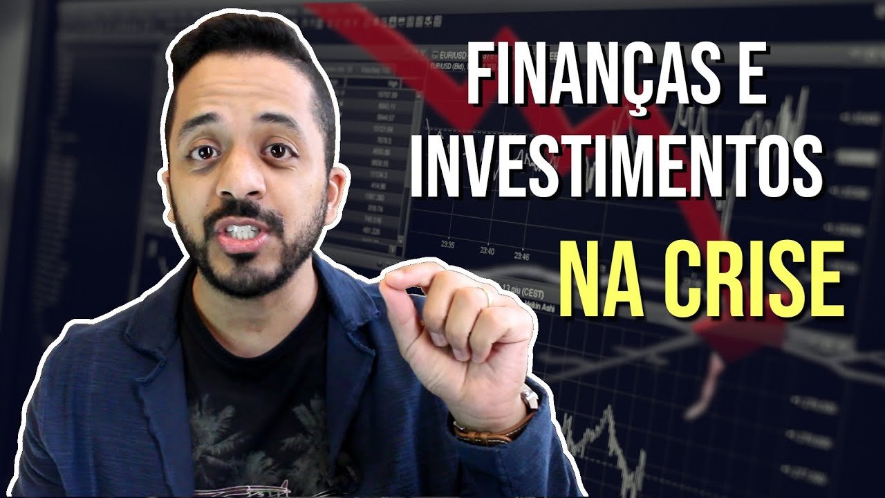 O que fazer com as FINANÇAS NA CRISE? E ONDE DEVO INVESTIR?