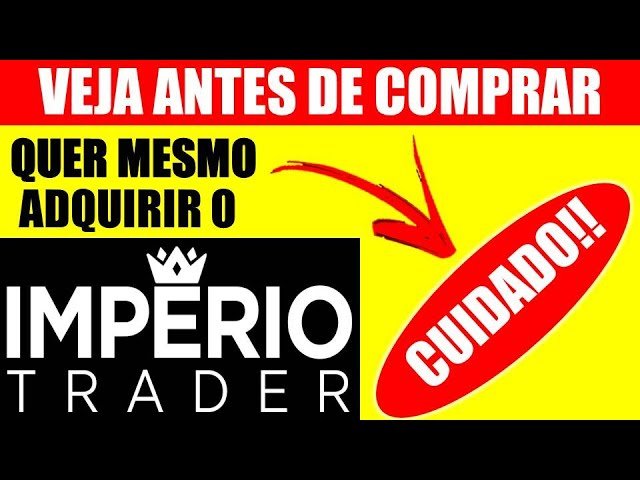 ROBÔ IMPÉRIO TRADER – CUIDADO – ROBO IMPERIO TRADER FUNCIONA, IMPÉRIO TRADER VALE A PENA, É BOM?