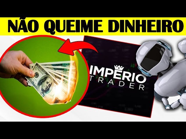 Robô Trader  IMPÉRIO TRADER FUNCIONA ?  –  Império Trader (Robo Trader Indicador Iq Option)