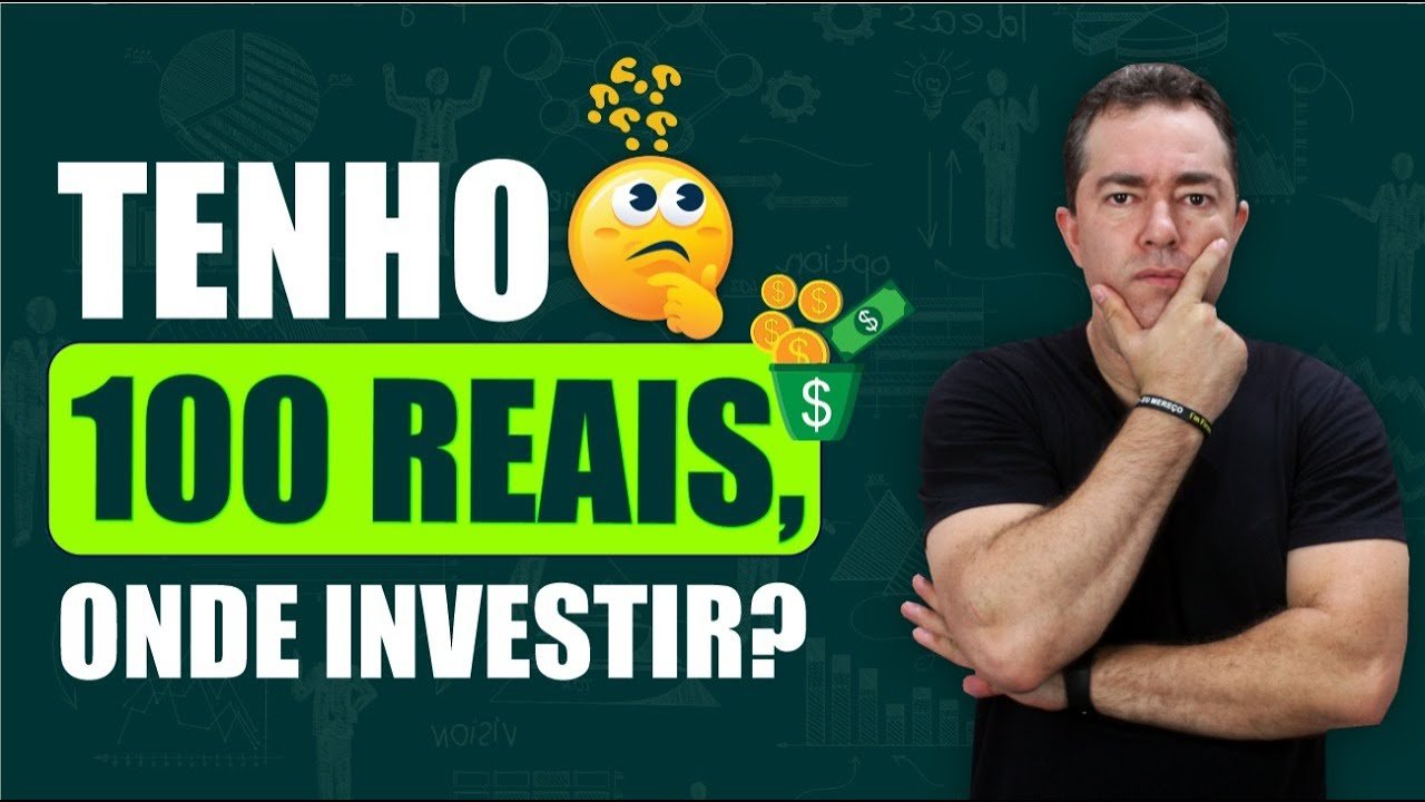 Tenho 100 reais, onde investir? Excelência no Bolso