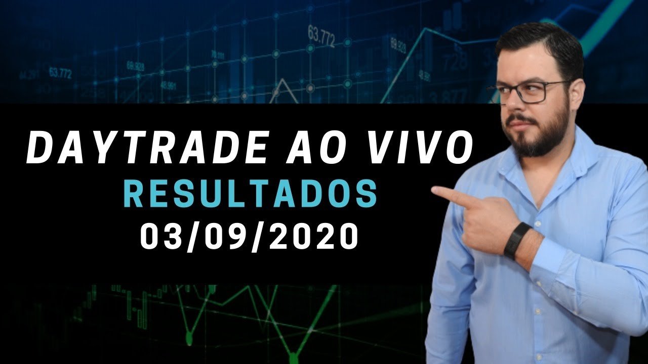 DAYTRADE AO VIVO – RESULTADOS – 03/09/2020