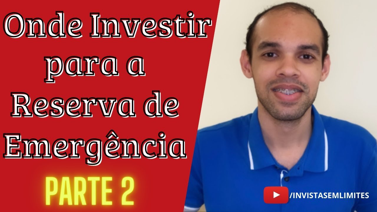 ONDE INVESTIR PARA SUA RESERVA DE EMERGÊNCIA? | PARTE 2
