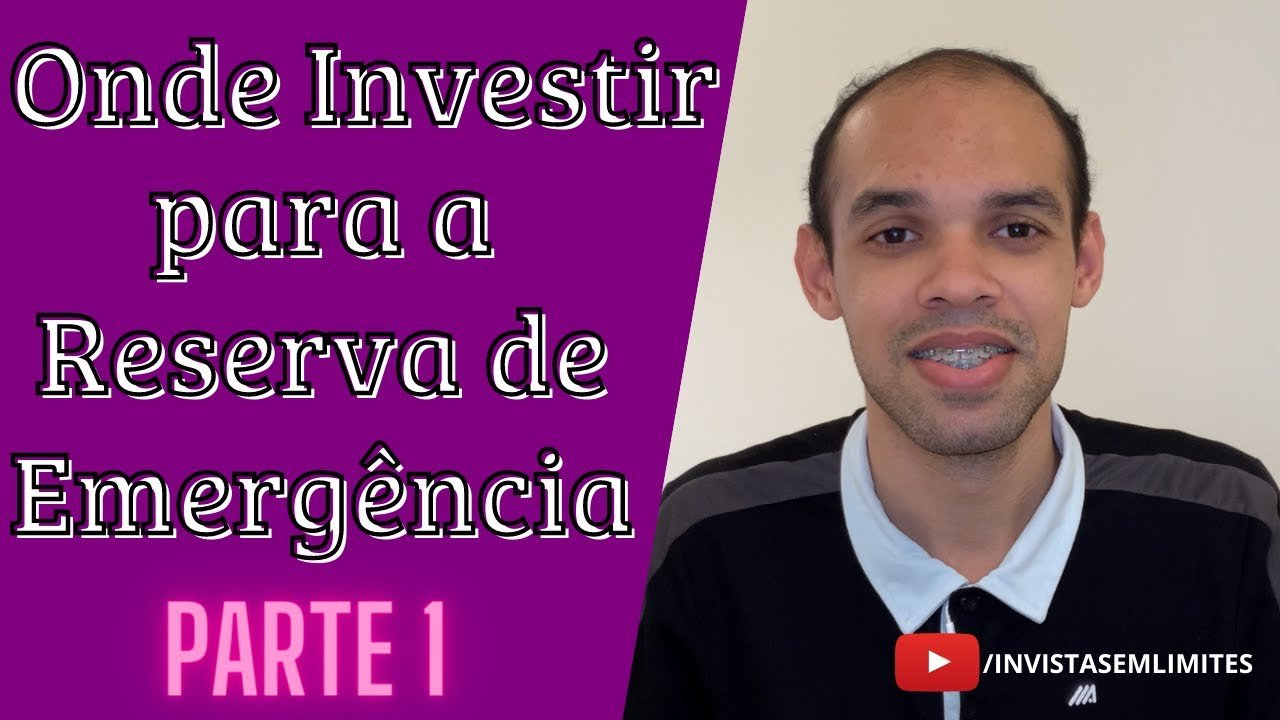 ONDE INVESTIR PARA SUA RESERVA DE EMERGÊNCIA? | PARTE 1