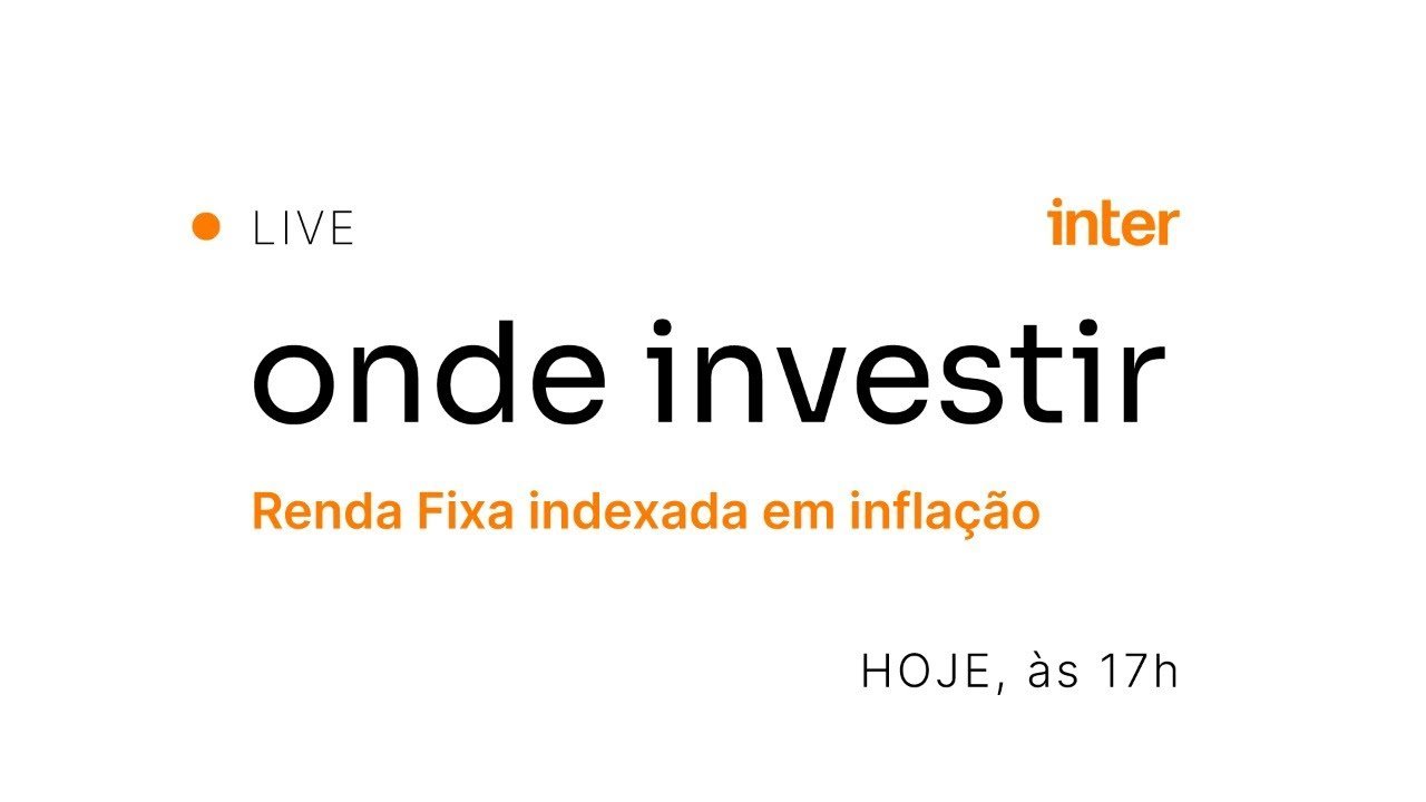 Onde Investir: Renda fixa indexada em Inflação