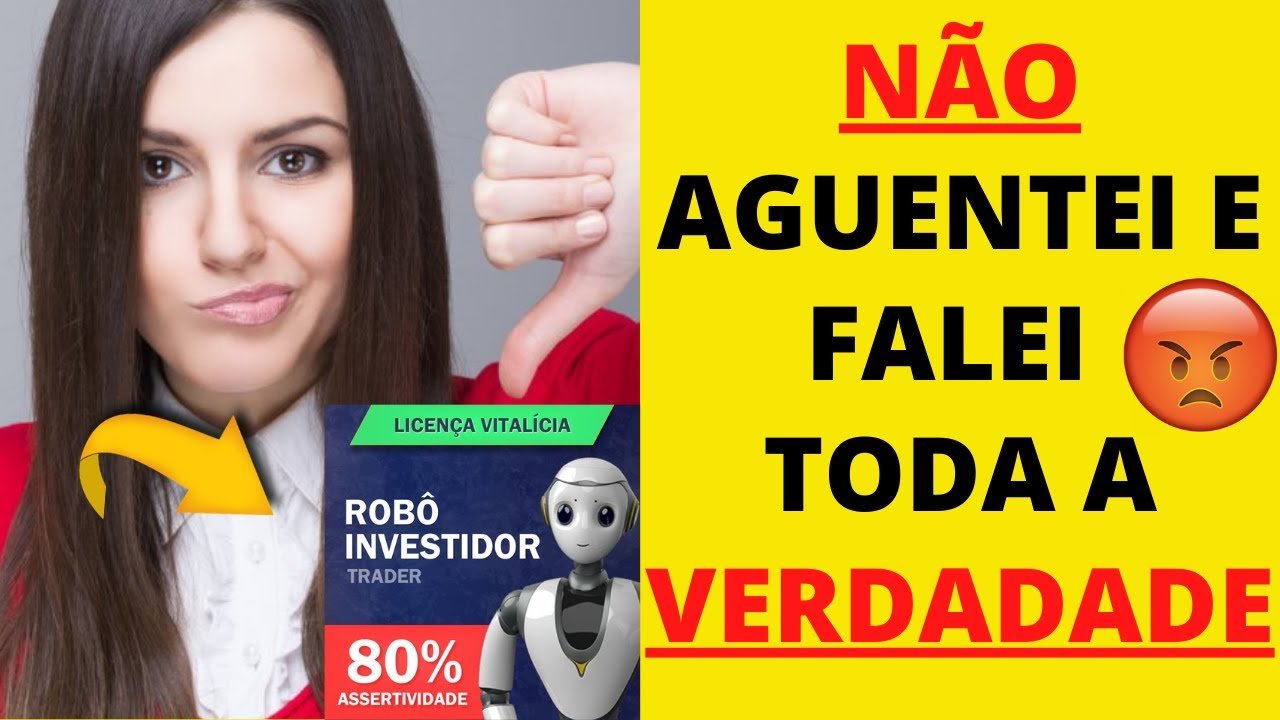 Robô Investidor funciona? Robô Investidor Trader é confiável? Robô Investidor Trader –  Perdi tudo?