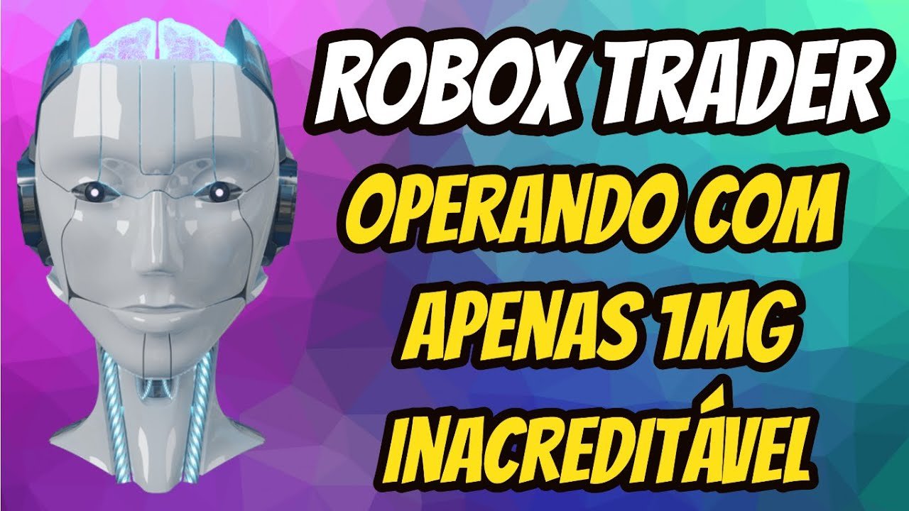 ROBOX TRADER 1.8 OPERANDO Com Apenas 1MG Na (IQ Option) Robox Trader Funciona Mesmo?