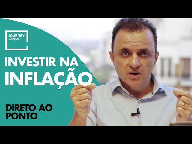 5 Motivos Para Investir Em Fundos De Inflação (ou Juros Reais) – Direto ao Ponto