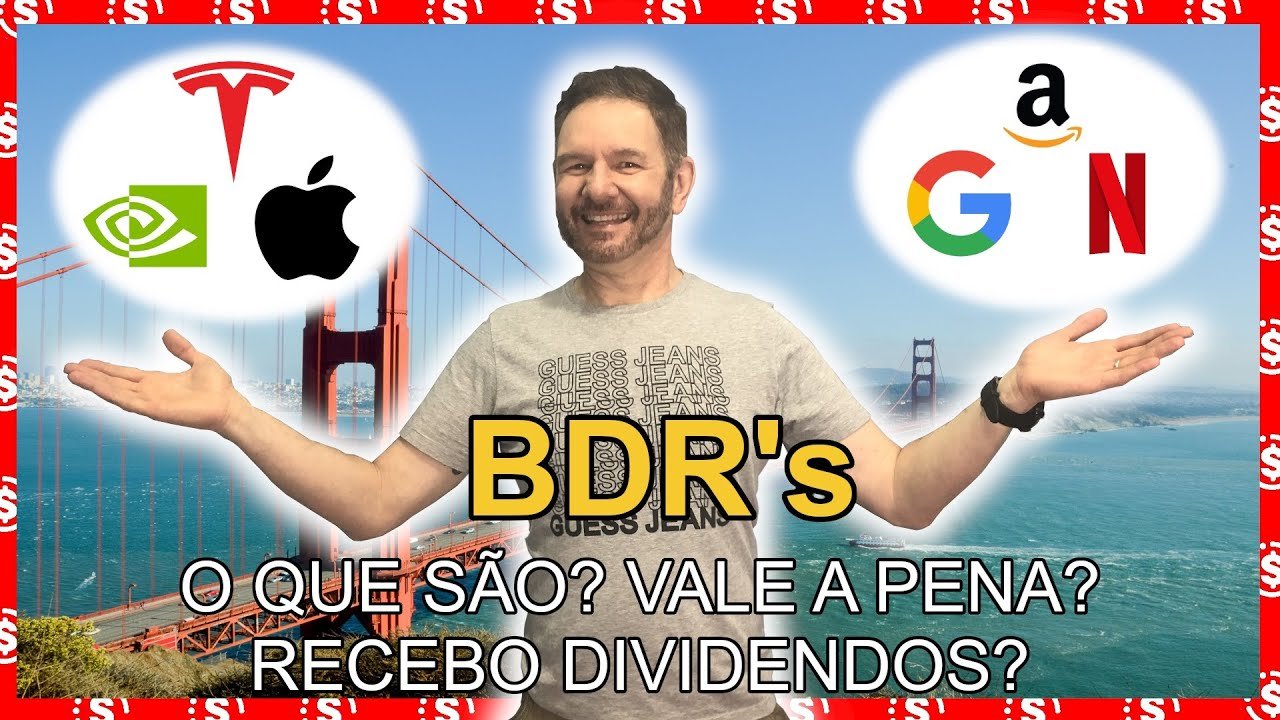 BDRs O QUE SAO? VALE A PENA? RECEBO DIVIDENDOS? COMO INVESTIR? QUAIS OS CUSTOS? VEJA NA PRÁTICA