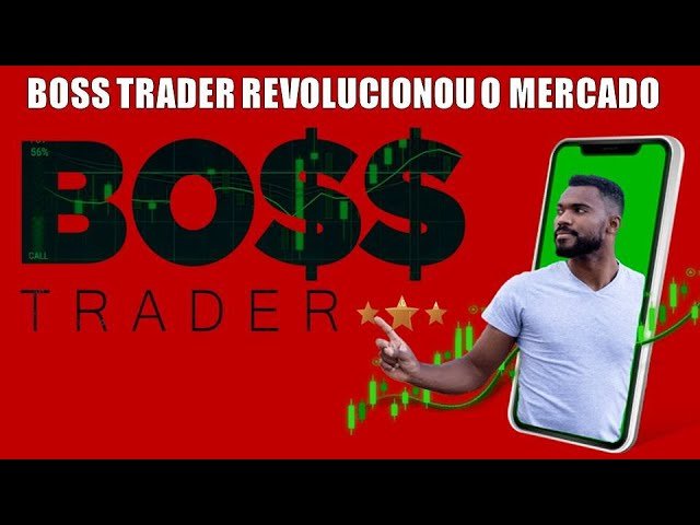 BOSS TRADER,ROBO BOSS TRADER,BOSS TRADER FUNCIONA,BOSS TRADER FUNCIONA MESMO,BOSS TRADER VALE A PENA