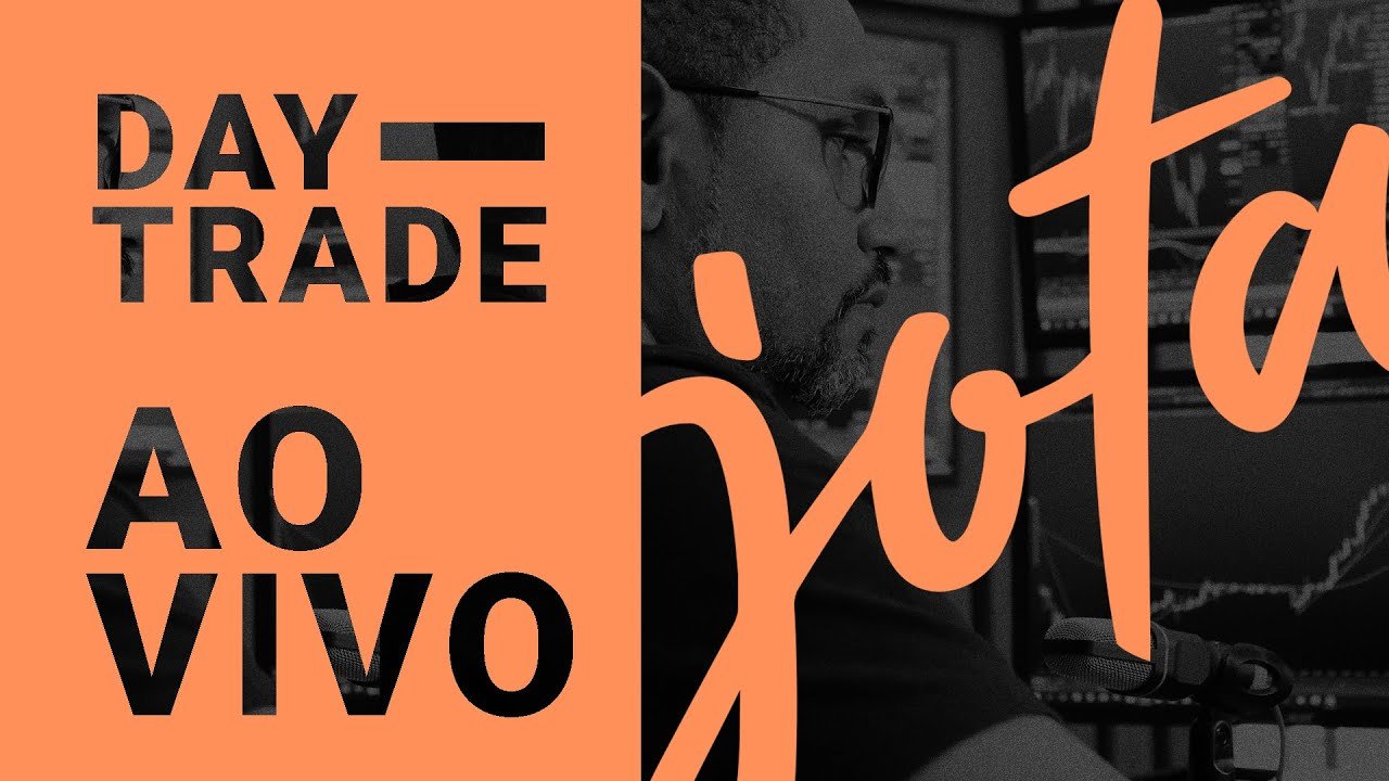 DAY TRADE com Jota – AO VIVO