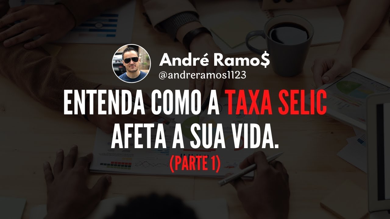Onde investir com a SELIC baixa? Tudo sobre a taxa SELIC – PARTE 1