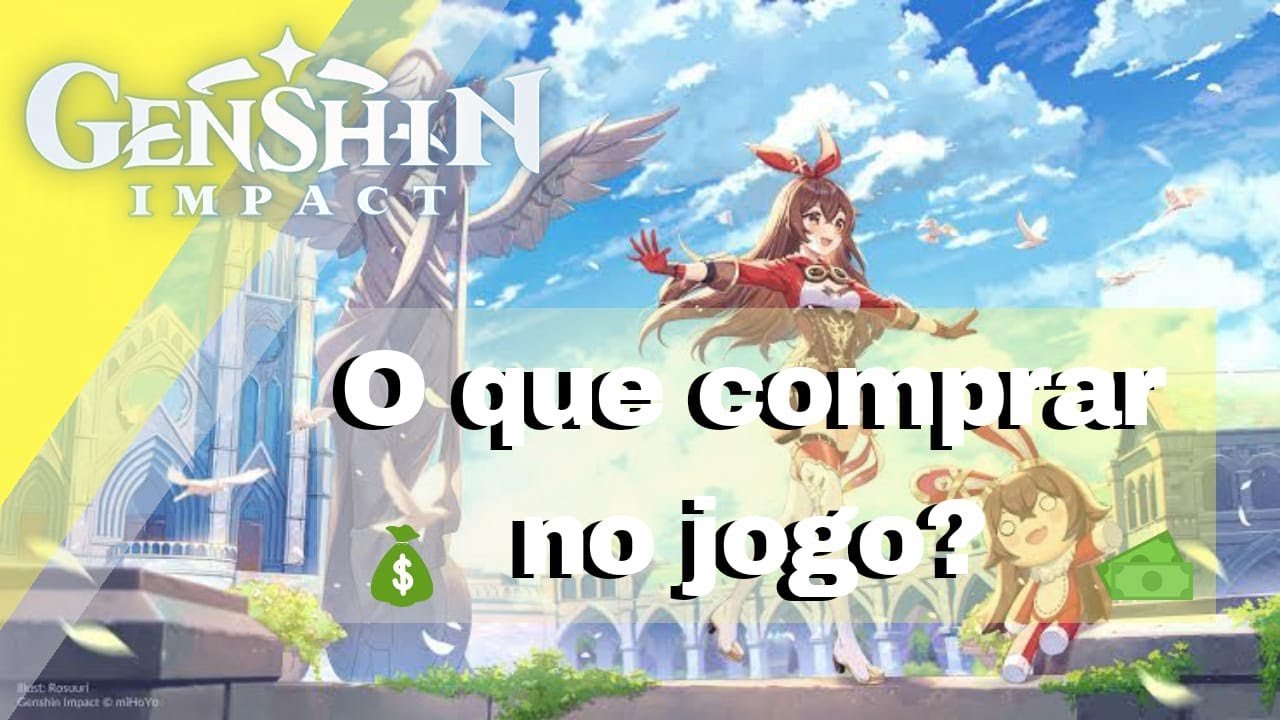 Onde investir seu dinheiro? Com o que gastar? Genshin Impact – RodSpot