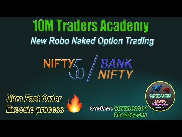 OPTION(NAKED) TRADING USING OUR 10M ROBO (ரோபோ வின் மூலம் ஆப்ஷன் டிரேடிங் செய்வது எப்படி…?)