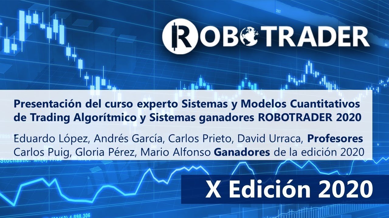 Presentacion curso experto 2020 y sistemas ganadores Robotrader