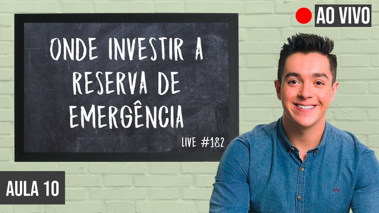 Reserva de emergência: como montar e onde investir? – Aula #10 – 13.10.2020