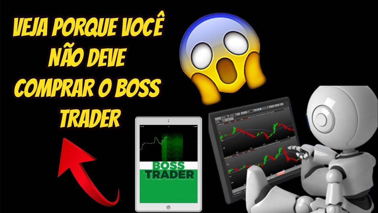 🔴Robô Boss trader – Robô Boss Trader Funciona ? Robô Indicador Boss Trader Como Usar?Opções Binárias