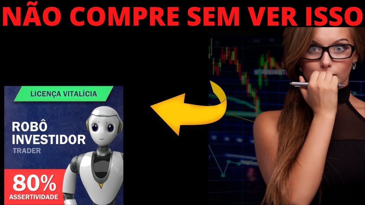 Robô Investidor funciona? Robô Investidor Trader é confiável? Robô Investidor o que ninguém te fala!