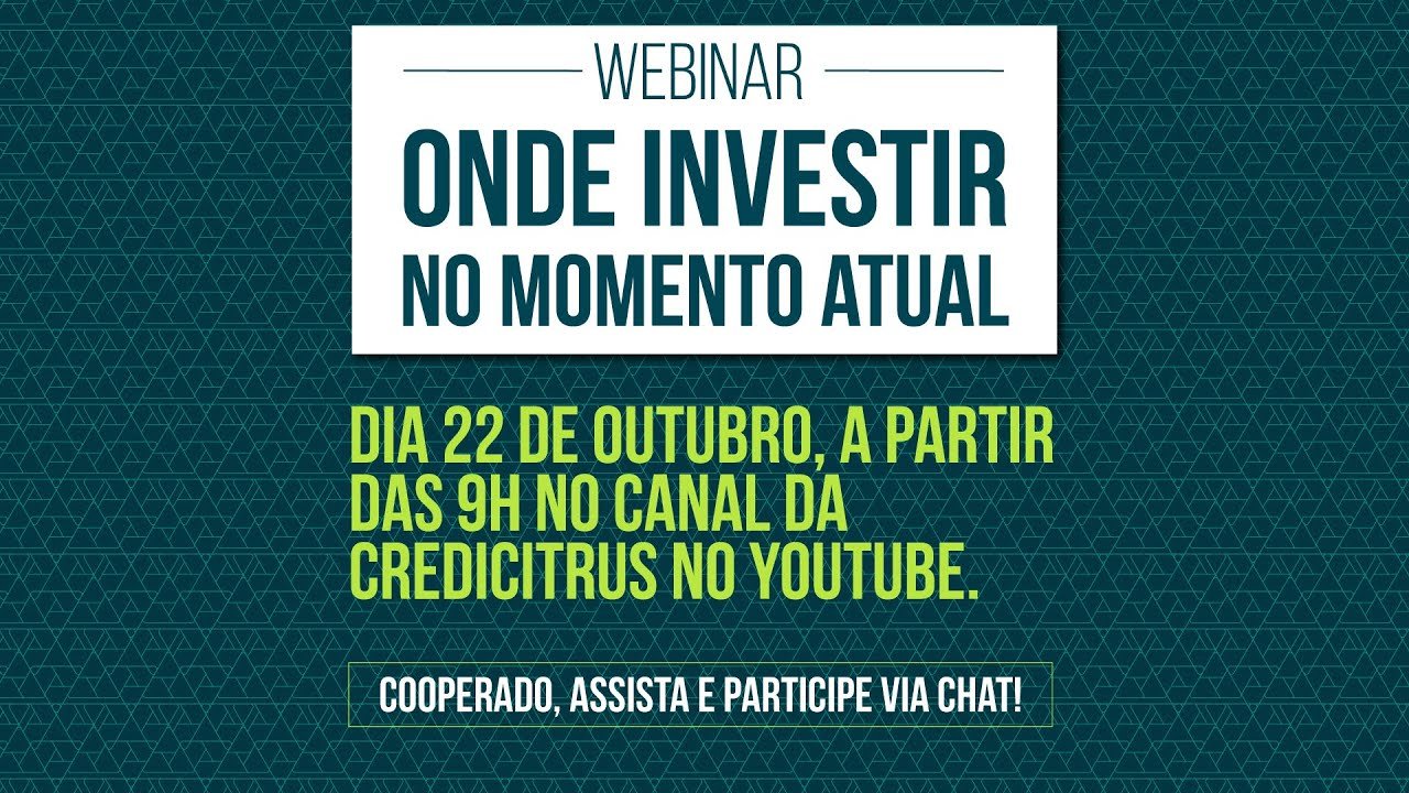 Webinar – Onde Investir no Momento Atual – Sicoob Credicitrus