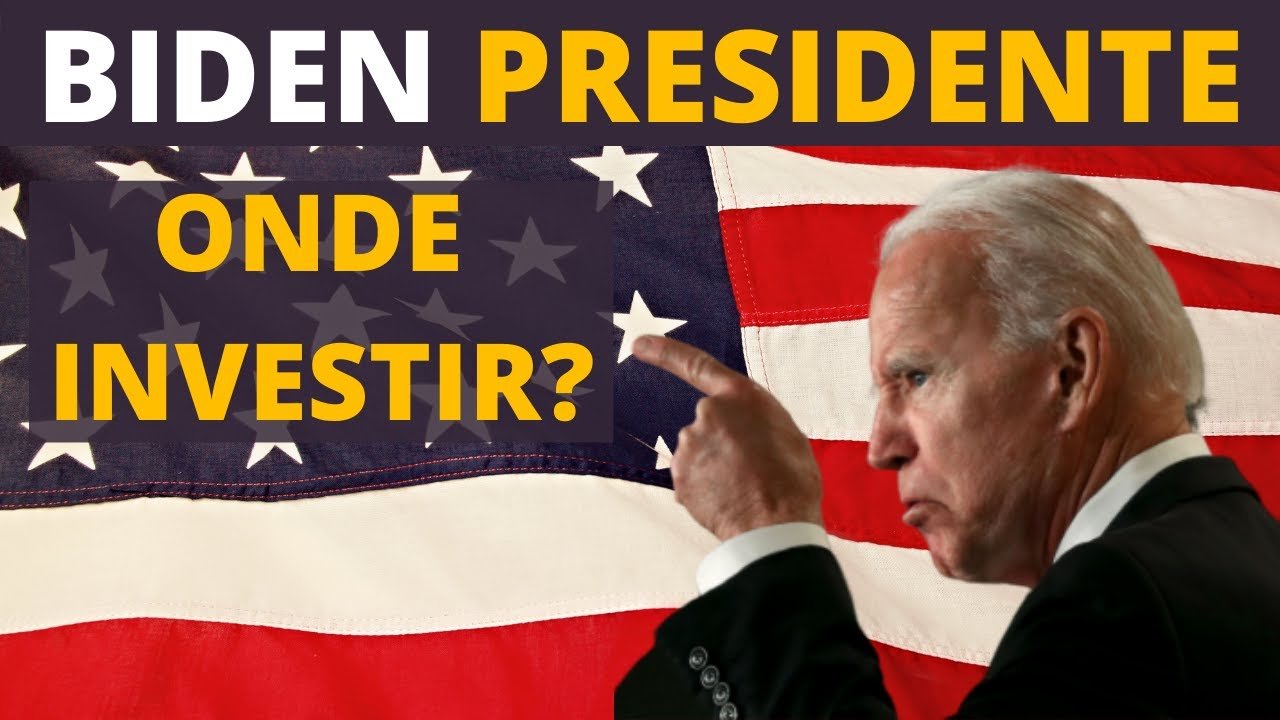 BIDEN PRESIDENTE: ONDE INVESTIR? [Perspectivas]