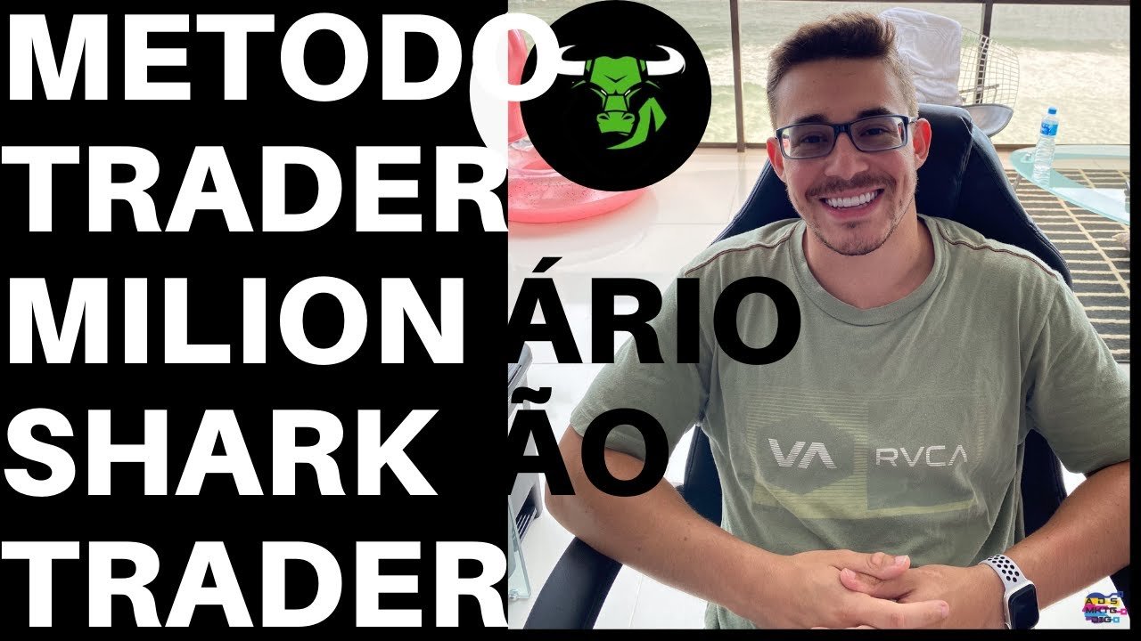 METODO TRADER MILIONARIO _TRADER  CURSO SHARKAO _TRADER MILIONARIO CURSO_ATUALIZADO NOV/2020_ B F