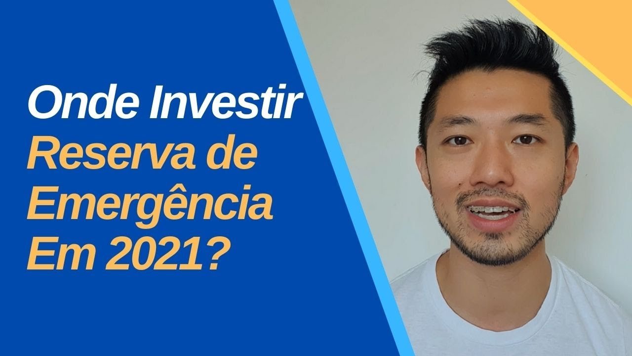 Onde Investir a Reserva de Emergência em 2021?