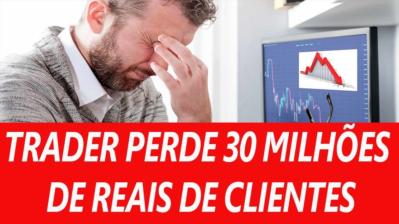 TRADER PERDE 30 MILHÕES REAIS DE CLIENTES