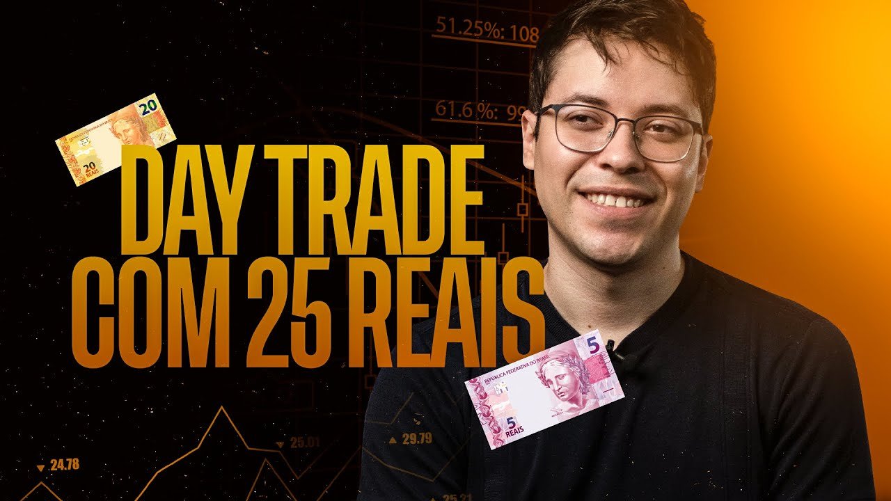 COMO FAZER DAY TRADE COM 25,00 REAIS