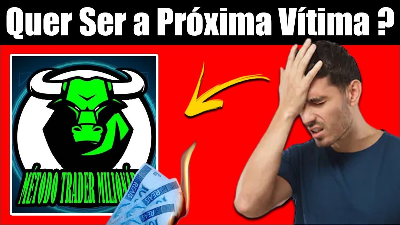 Método Trader Milionário é Golpe ? Método Trader Milionário é Fraude ? Vale a Pena ? Funciona ? #MTM