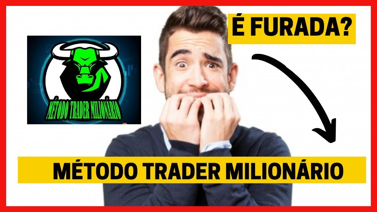 Método Trader Milionário Funciona? Método Trader Milionário Funciona mesmo? Método Trader Milionário