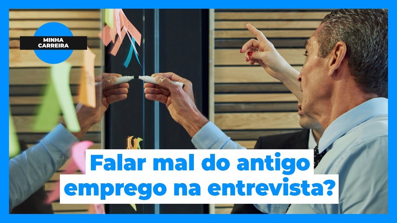 Posso citar pontos negativos do emprego antigo na entrevista?