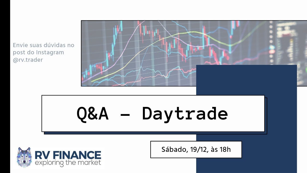 Q&A – Daytrade e Mercado Financeiro