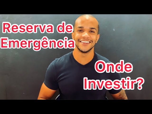 Reserva de emergência | O que é? Onde investir?