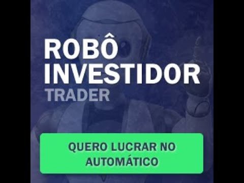 Robô Investidor Trader é Confiavel? Robô Investidor Trader Vale a Pena? Robô Investidor Trader e Bom