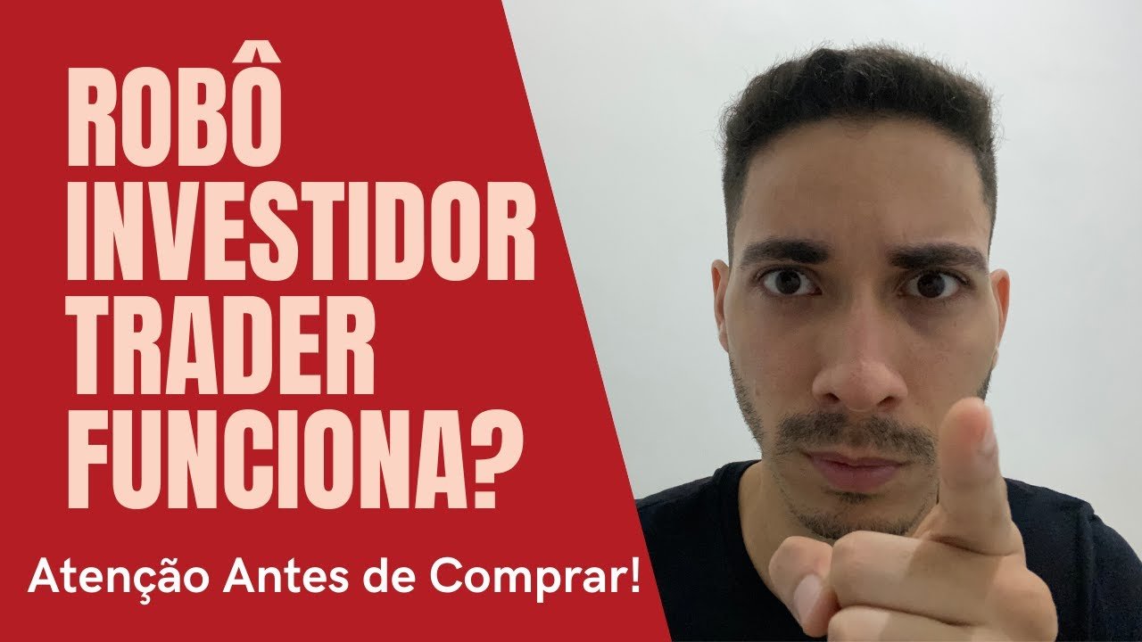 Robô investidor trader funciona? Robô investidor trader vale a pena? Preste ATENÇÃO antes de comprar