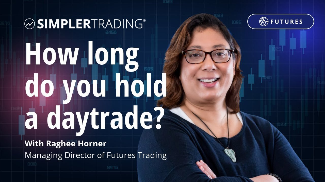 Futures Trading: How long do you hold a daytrade? | Simpler Trading