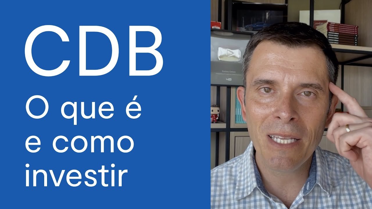 O QUE É CDB: rendimento, como funciona e por que investir ...