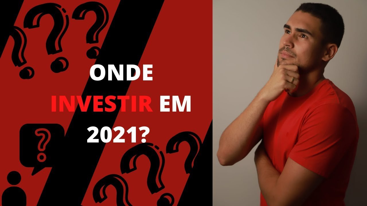Onde INVESTIR em 2021?