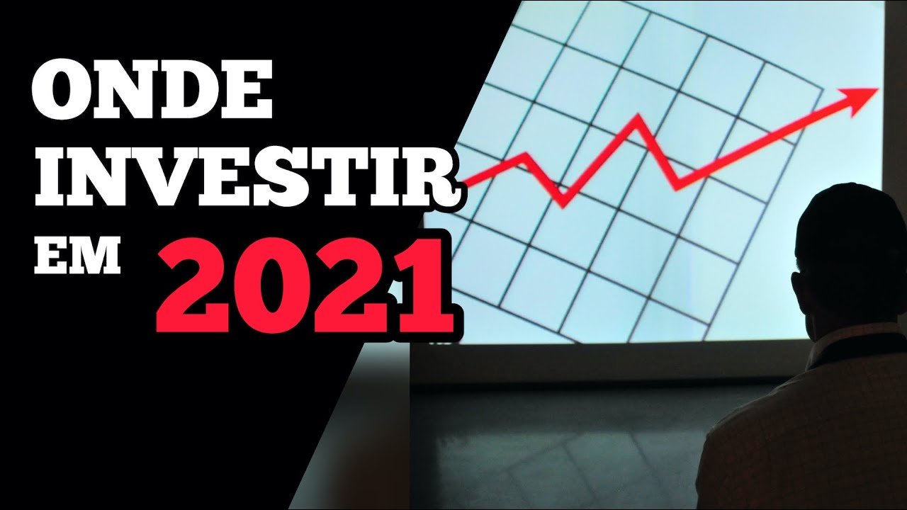 ONDE INVESTIR EM 2021 ?? A melhor estratégia e o que deve acontecer nos mercados.