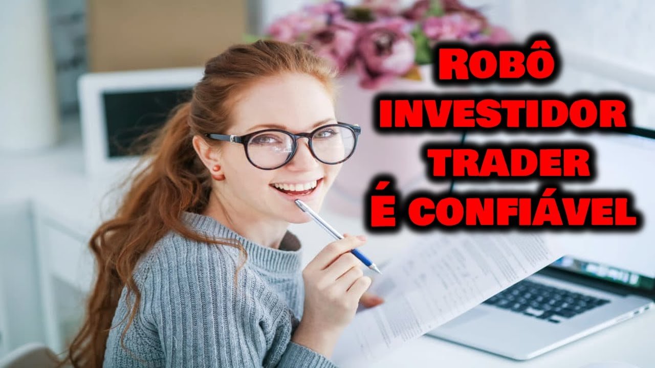 Robô Investidor Trader é confiável ✅COMECE A LUCRAR NO AUTOMÁTICO veja como ROBÔ INVESTIDOR FUNCONA