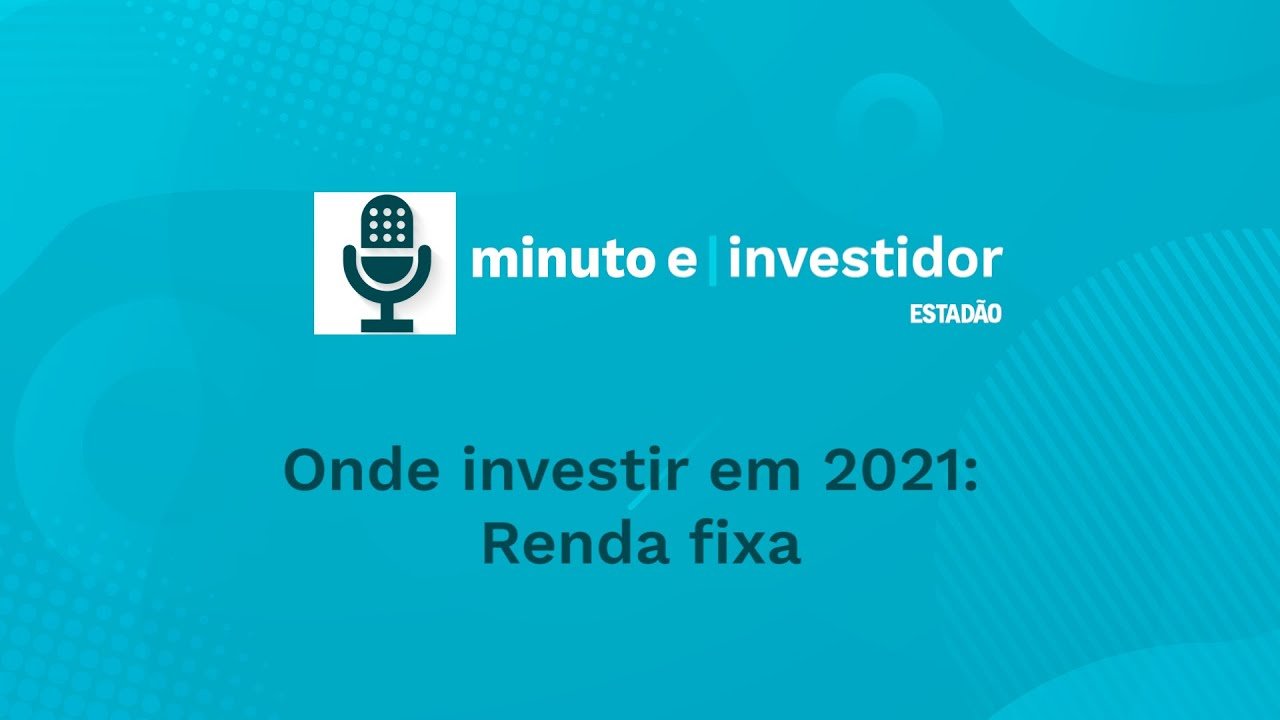 Semana34 4 Onde investir em 2021 renda fixa Youtube