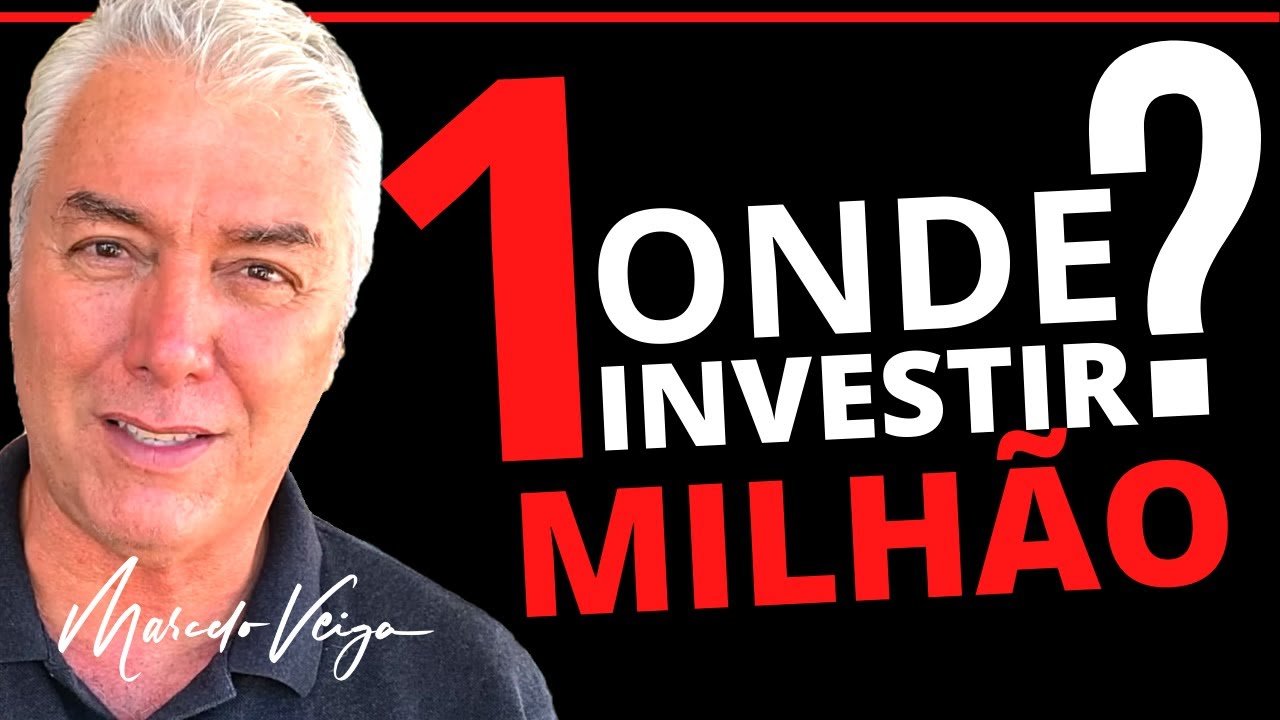ONDE INVESTIR 1 MILHÃO