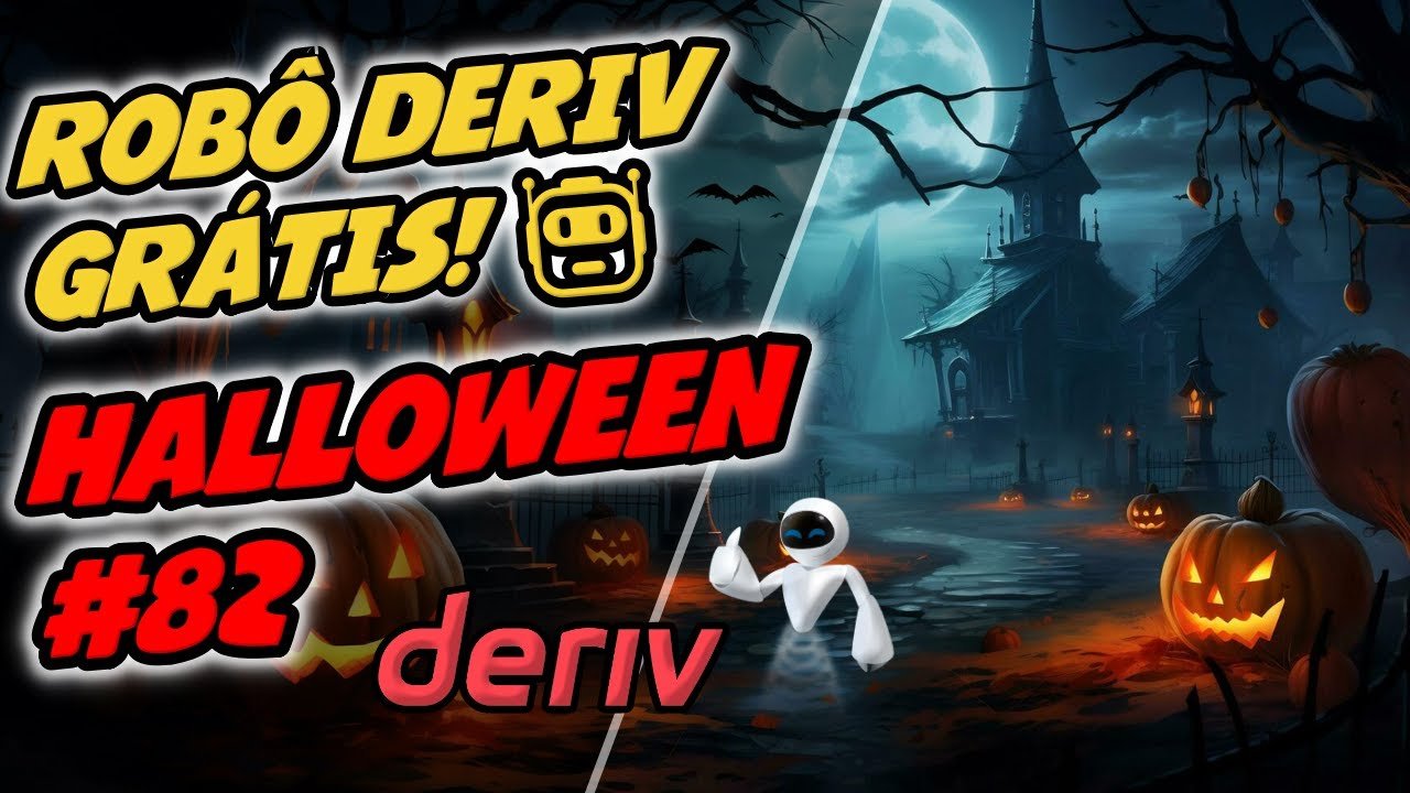 🤖 LANÇAMENTO ROBÔ DERIV GRÁTIS – BOT HALLOWEEN #82 SOBE E DESCE LOSS VIRTUAL – TRADER BOTS CLUB