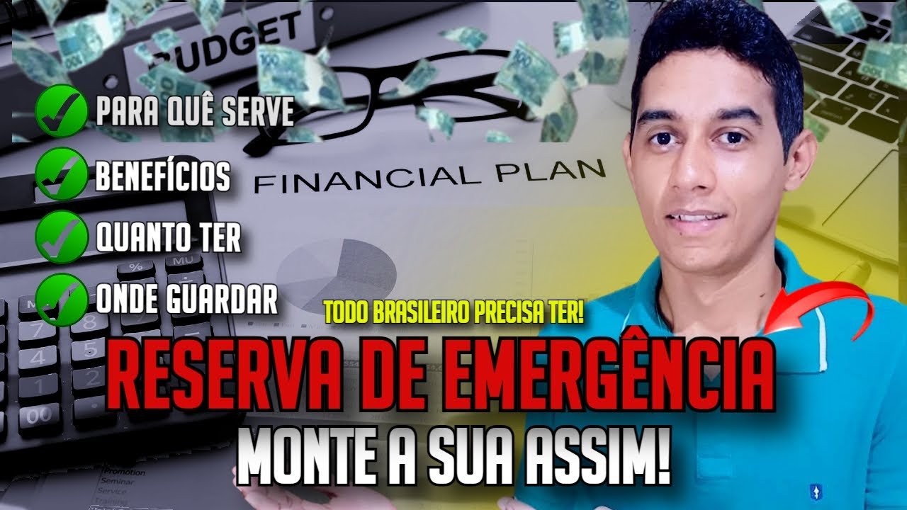 COMO MONTAR A RESERVA DE EMERGÊNCIA E ONDE INVESTIR!